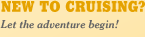 New to Cruising