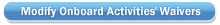 Modify Onboard Activities' Waiver